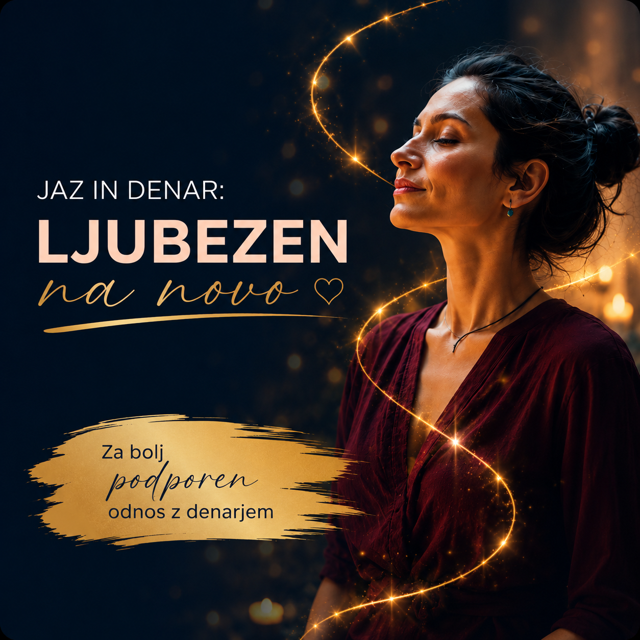 Jaz in denar: Ljubezen na novo